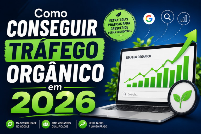 Como Conseguir Tráfego Orgânico em 2026
