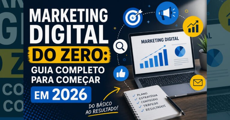 Marketing Digital do Zero: Guia Completo para Começar em 2026